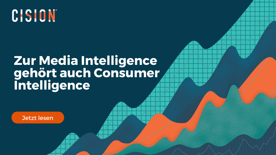 Zur Media Intelligence gehört auch Consumer Intelligence 